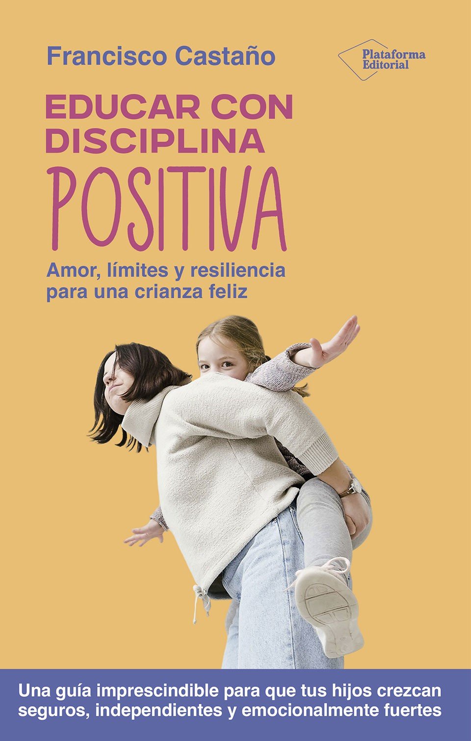 Educar con disciplina positiva