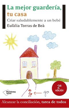 La mejor guardería, tu casa