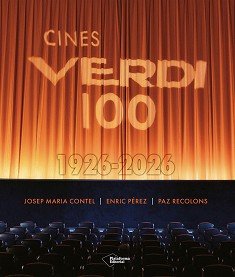 Cines Verdi 100. 1926-2026