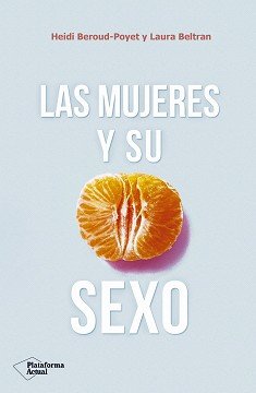 Las mujeres y su sexo