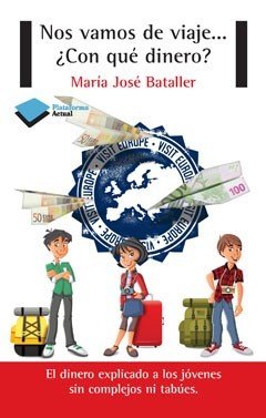 Nos vamos de viaje... ¿Con qué dinero?