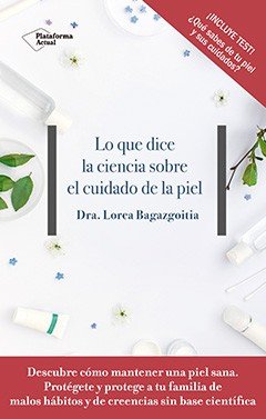 Lo que dice la ciencia sobre el cuidado de la piel