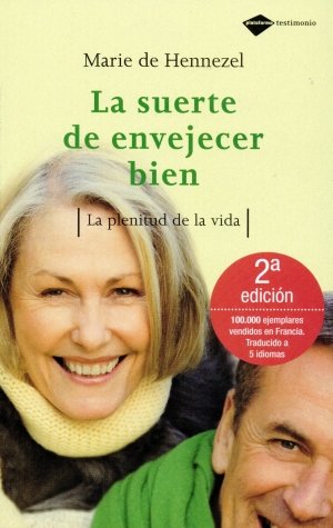 La suerte de envejecer bien