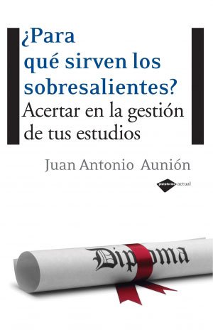 ¿Para qué sirven los sobresalientes?