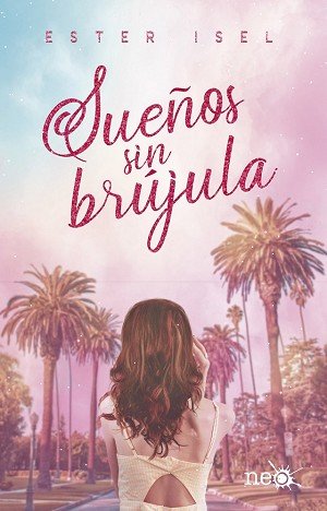 Sueños sin brújula de Ester Isel