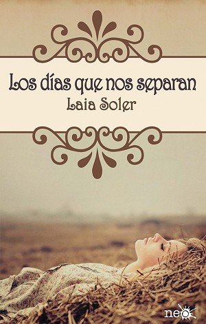 Los días que nos separan de Laia Soler